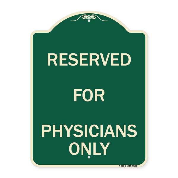 Reserved for Physicians Only Heavy-Gauge Aluminum Architectural Sign, 24" x 18", G-1824-23182